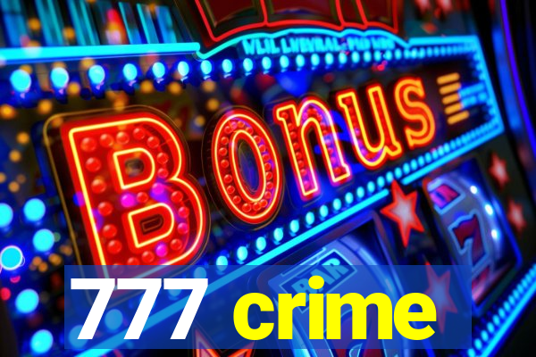 777 crime